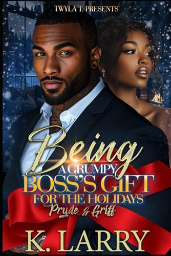 Being A Grumpy Boss's Gift For The Holidays book cover