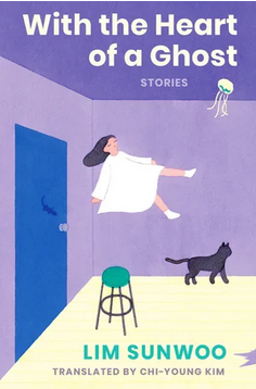 With the Heart of a Ghost: Stories