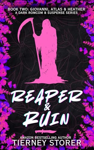Reaper & Ruin: A Hilarious, Spicy Ghost Mask Wearing, Golden Retriever Stalker & Sweet Gang Boss, Dark Romcom Suspense Series (Gangsters Paradise Book 7)