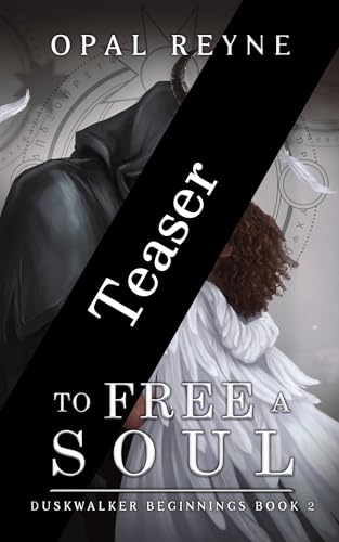 To Free a Soul (Duskwalker Beginnings #2)