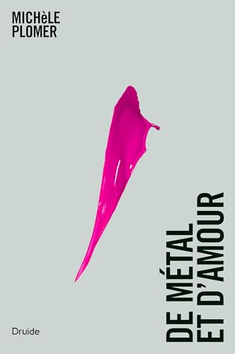 De métal et d’amour book cover