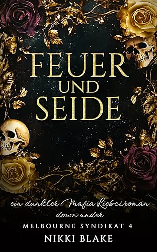 Feuer und Seide (Melbourne-Syndikat 4) book cover
