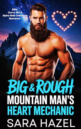 Big & Rough Mountain Man's Heart Mechanic book cover