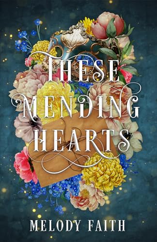 These Mending Hearts