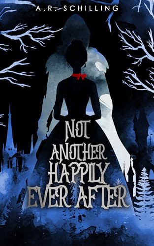 Not Another Happily Ever After (The Never After series Book 1)