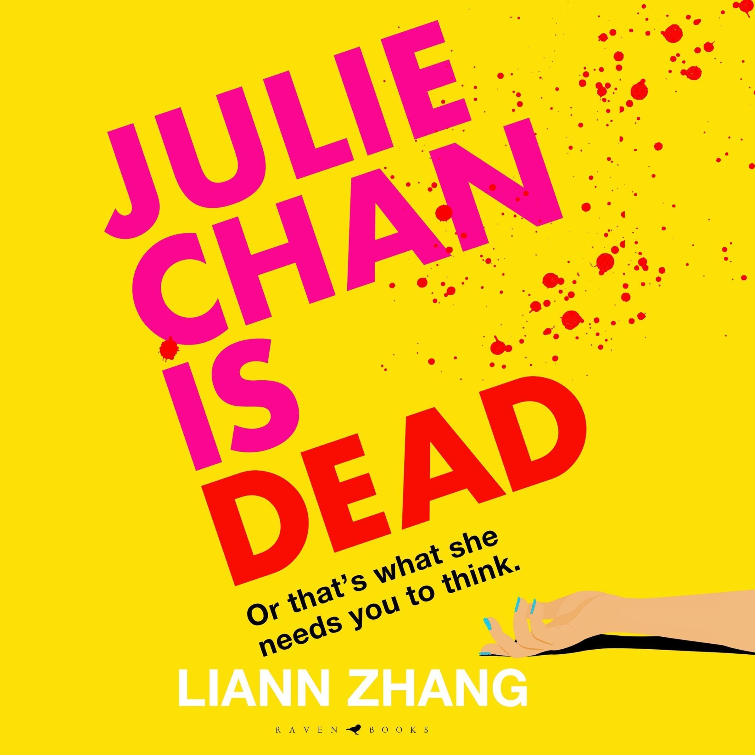 Julie Chan Is Dead