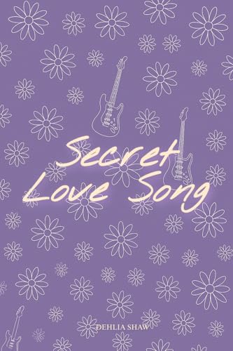 Secret Love Song (San Francisco's Lullabies Book 1)