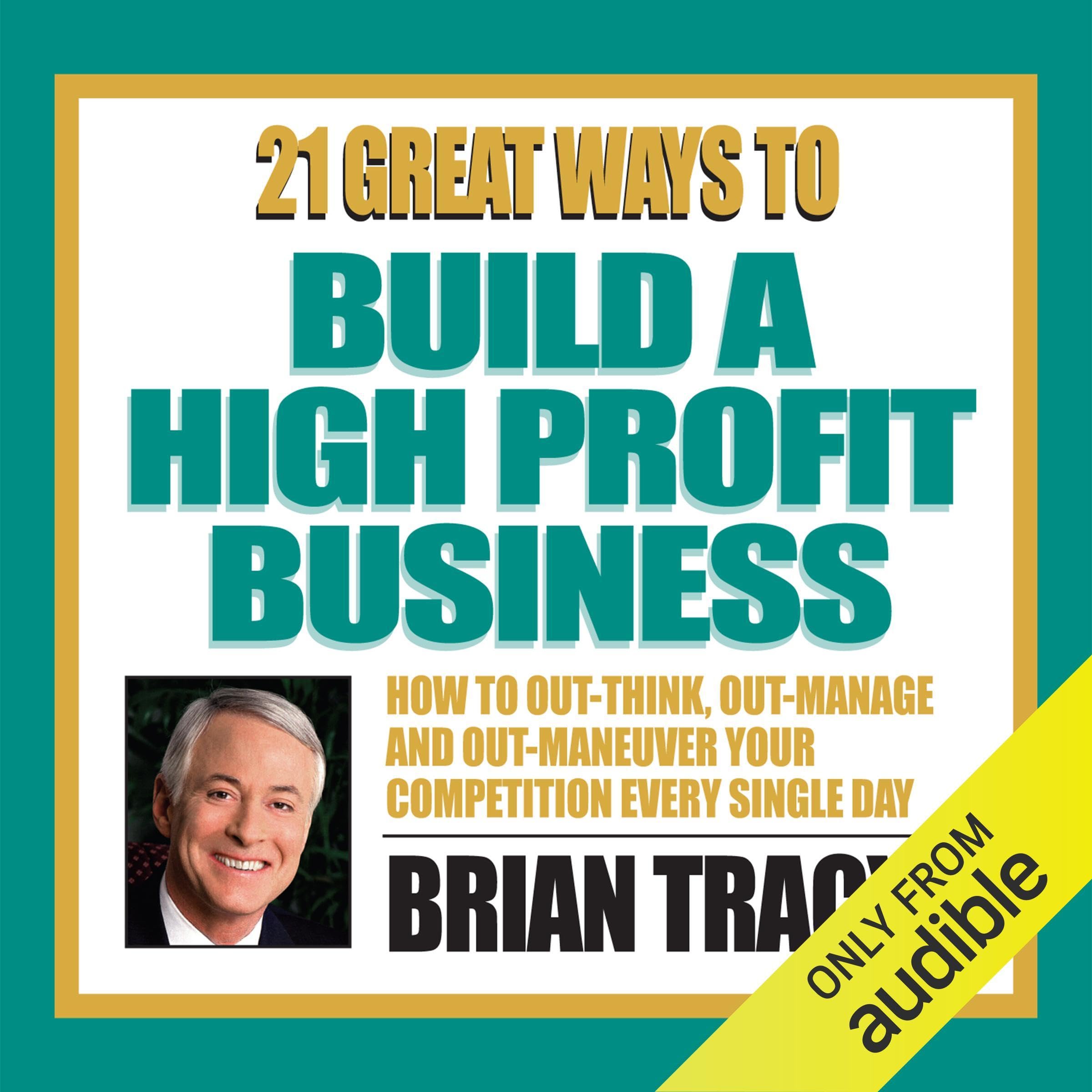 21 Great Ways to Build a High-Profit Business book cover