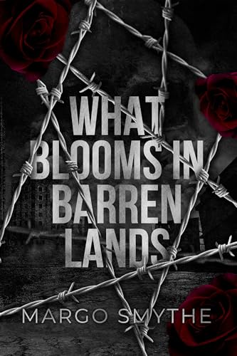 What Blooms in Barren Lands book cover