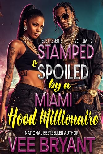 Stamped and Spoiled by A Miami Hood Millionaire Book 7 book cover