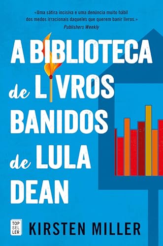 A Biblioteca de Livros Banidos de Lula Dean (Portuguese Edition)