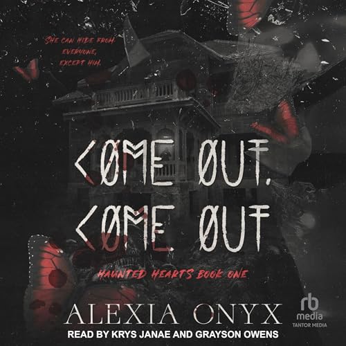 Come Out, Come Out