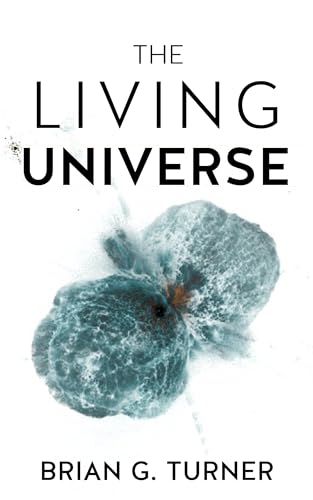 The Living Universe: Space, Planets, and the Origins of Life Book Cover