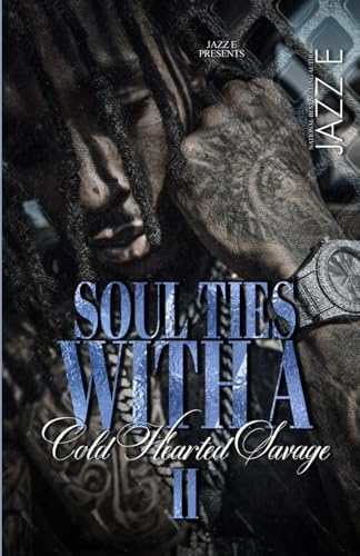 Soul Ties With A Cold Hearted Savage 2 book cover
