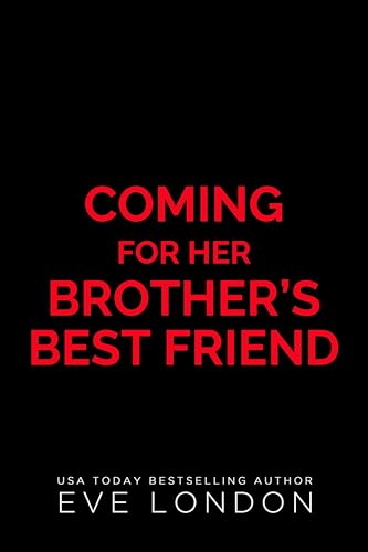 Coming for Her Brother's Best Friend book cover