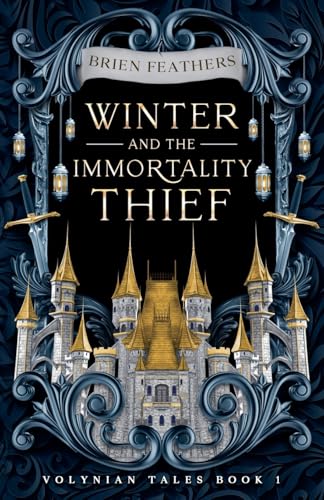 Winter and the Immortality Thief (Volynian Tales)