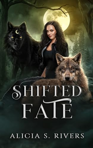 Shifted Fate (Broken Luna Series Book 1)