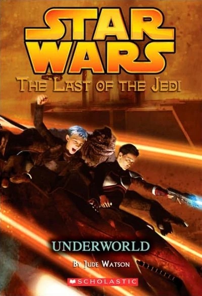 Underworld (Star Wars: The Last of the Jedi, #3)