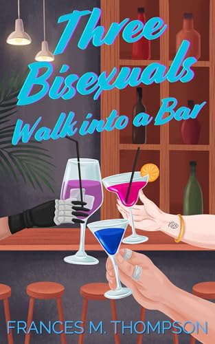 Three Bisexuals Walk into a Bar book cover