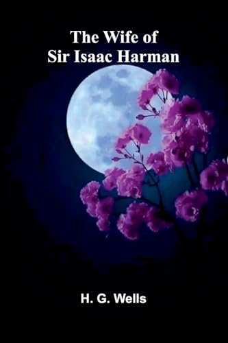 The Wife of Sir Isaac Harman book cover