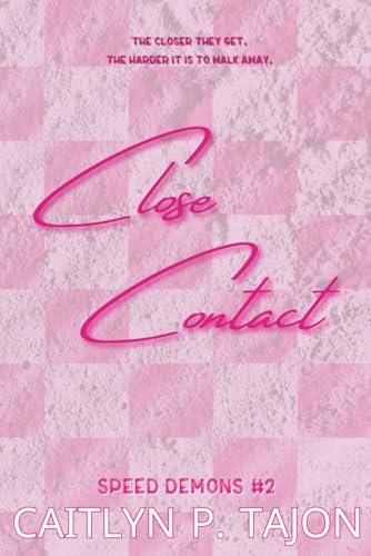 Close Contact (Speed Demons #2)