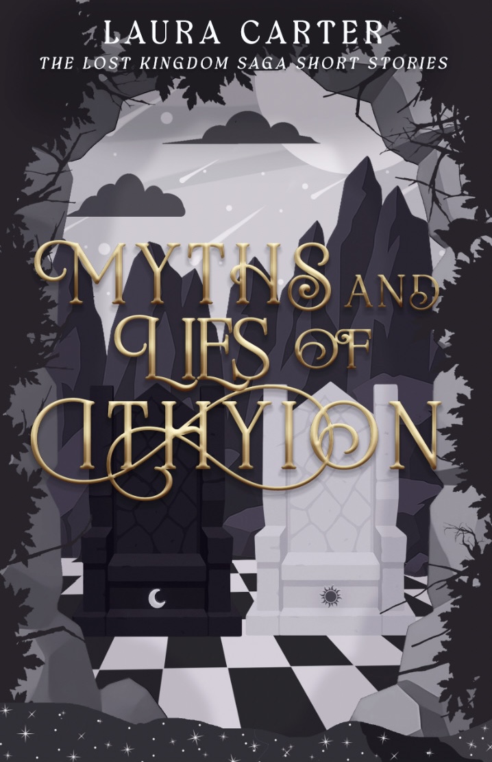 Myths and Lies of Ithyion (The Lost Kingdom Saga, #3.5)