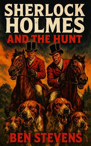 Sherlock Holmes & the Hunt book cover