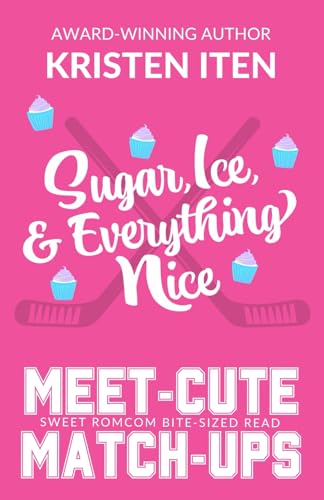 Sugar, Ice, and Everything Nice book cover