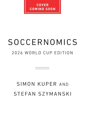 Soccernomics (2026 World Cup Edition) book cover