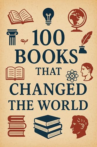 100 Books That Changed the World: From ink to impact by Nova Harrow ...