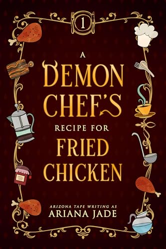 A Demon's Chef Recipe For Fried Chicken book cover