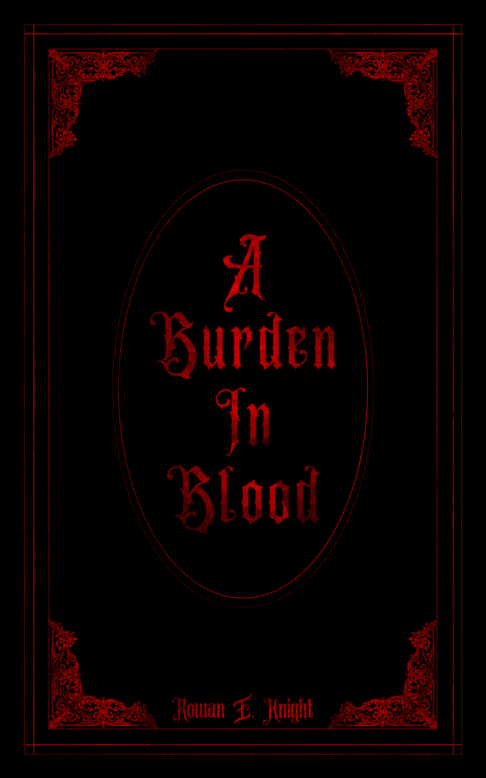 A Burden in Blood