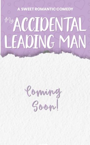 My Accidental Leading Man book cover