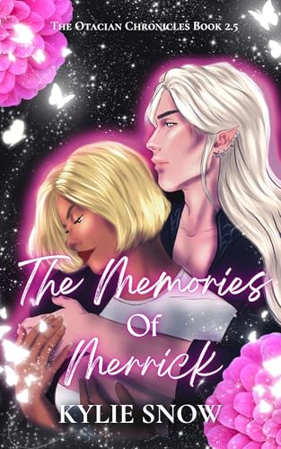 The Memories of Merrick: (The Otacian Chronicles Book 2.5)