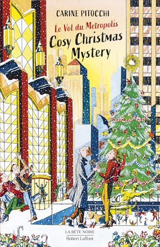 Cosy Christmas Mystery - Le Vol du Metropolis (La bête noire) book cover