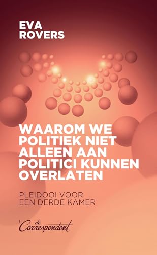 Waarom we politiek niet alleen aan politici kunnen overlaten book cover