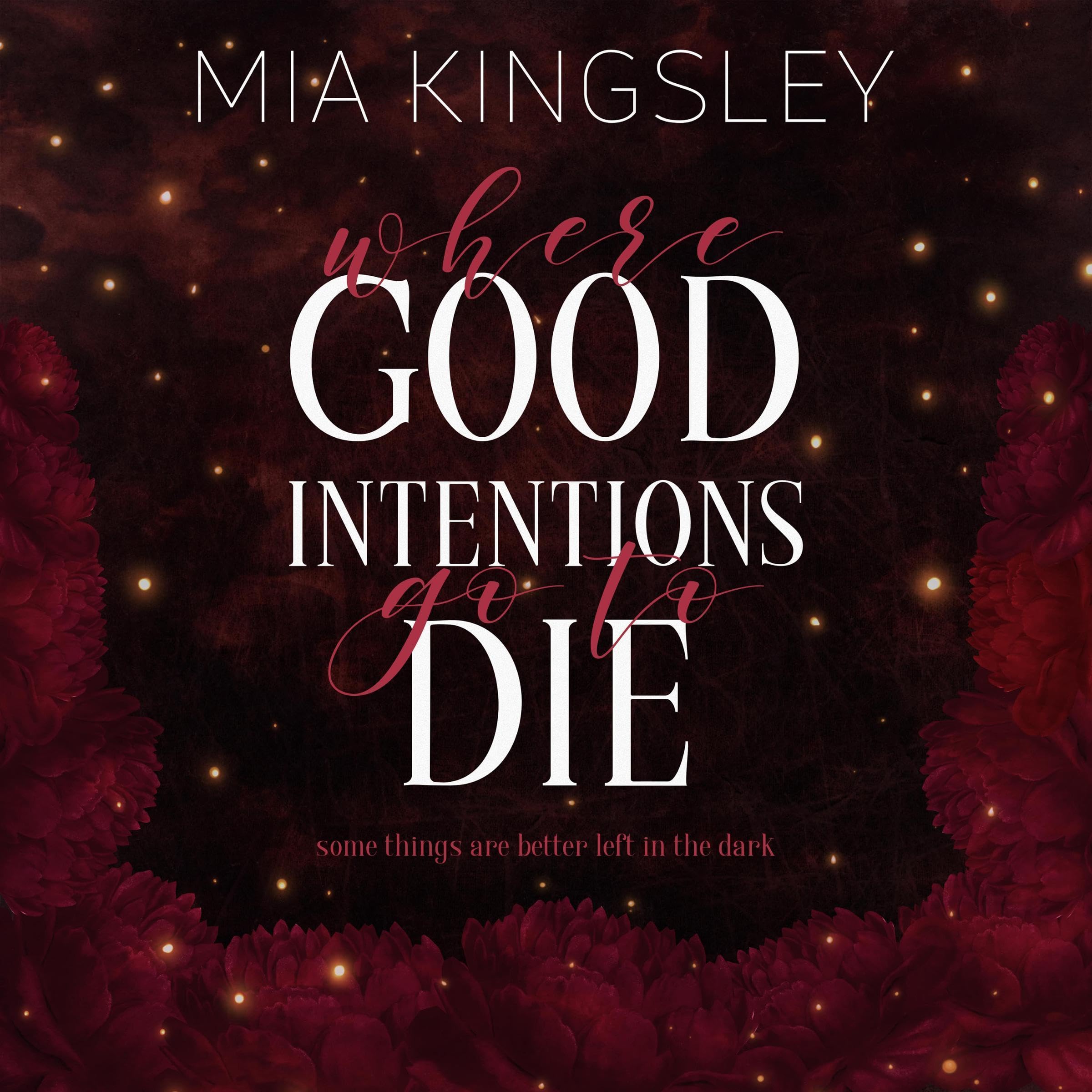 Where Good Intentions Go To Die book cover