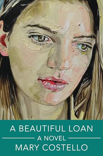 A Beautiful Loan: A Novel