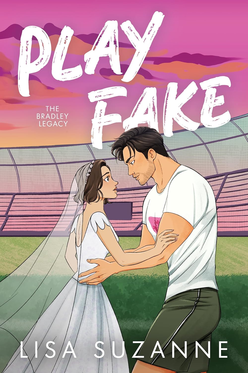 Play Fake (The Bradley Legacy, #2)