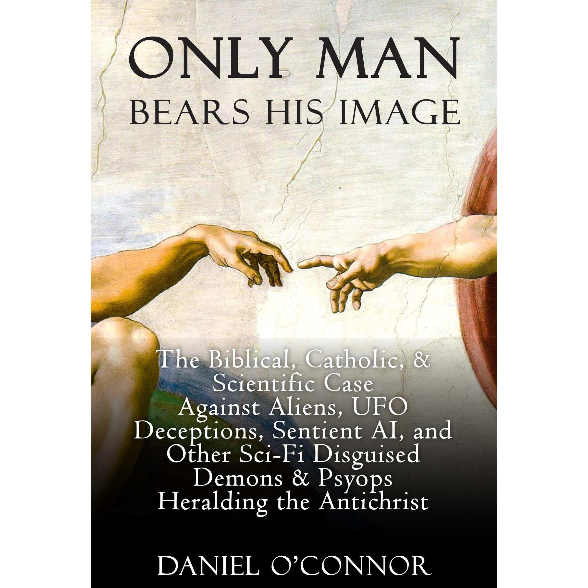 Only Man Bears His Image book cover
