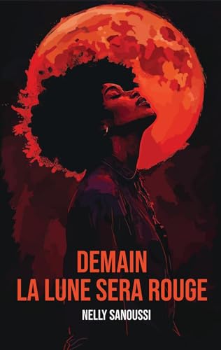 Demain la lune sera rouge (À Sexe Égal) (French Edition)