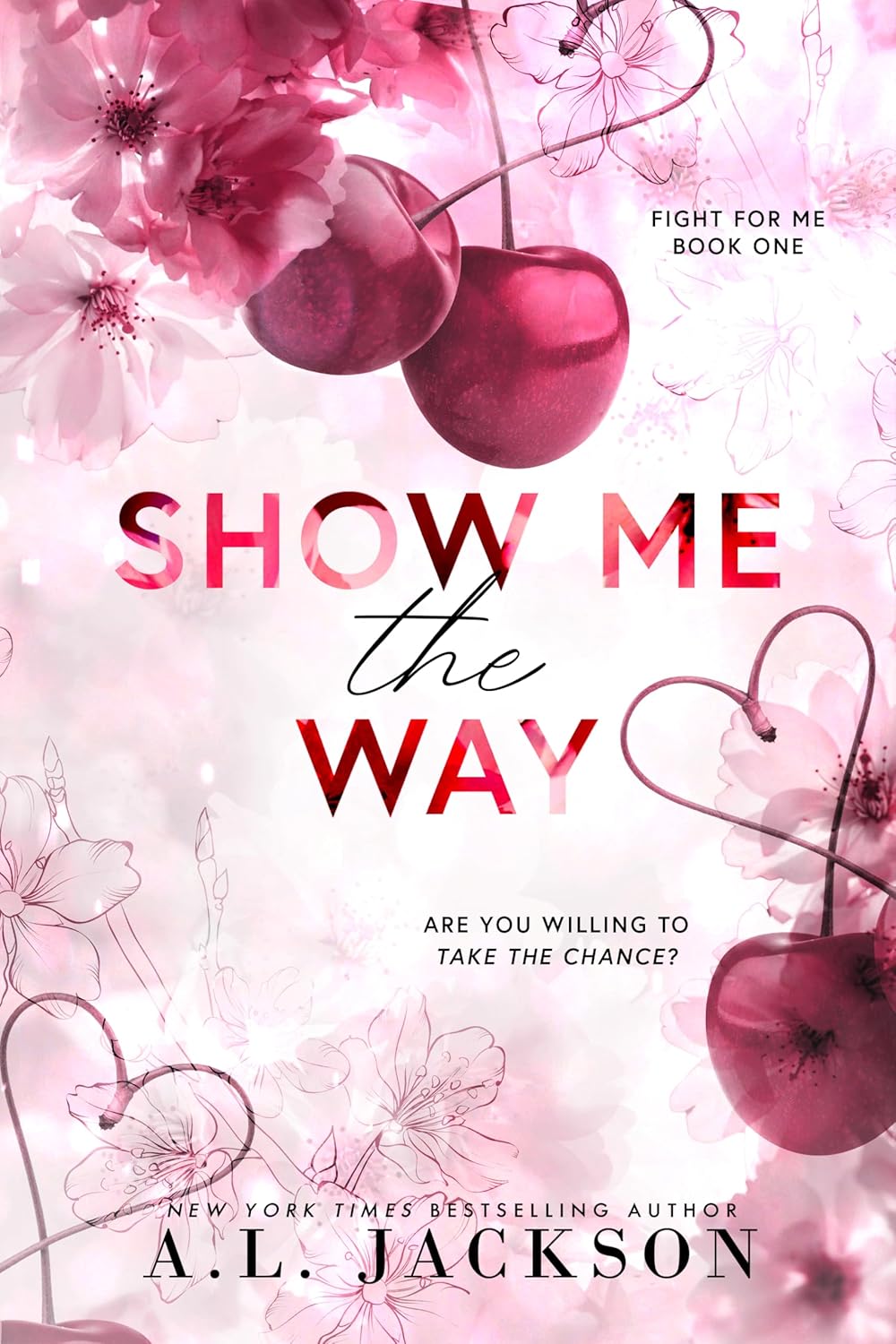 Show Me the Way (Fight for Me, #1)