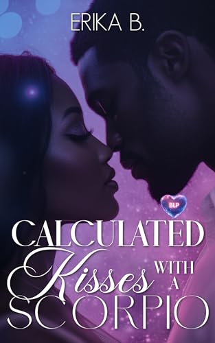 Calculated Kisses with a Scorpio book cover