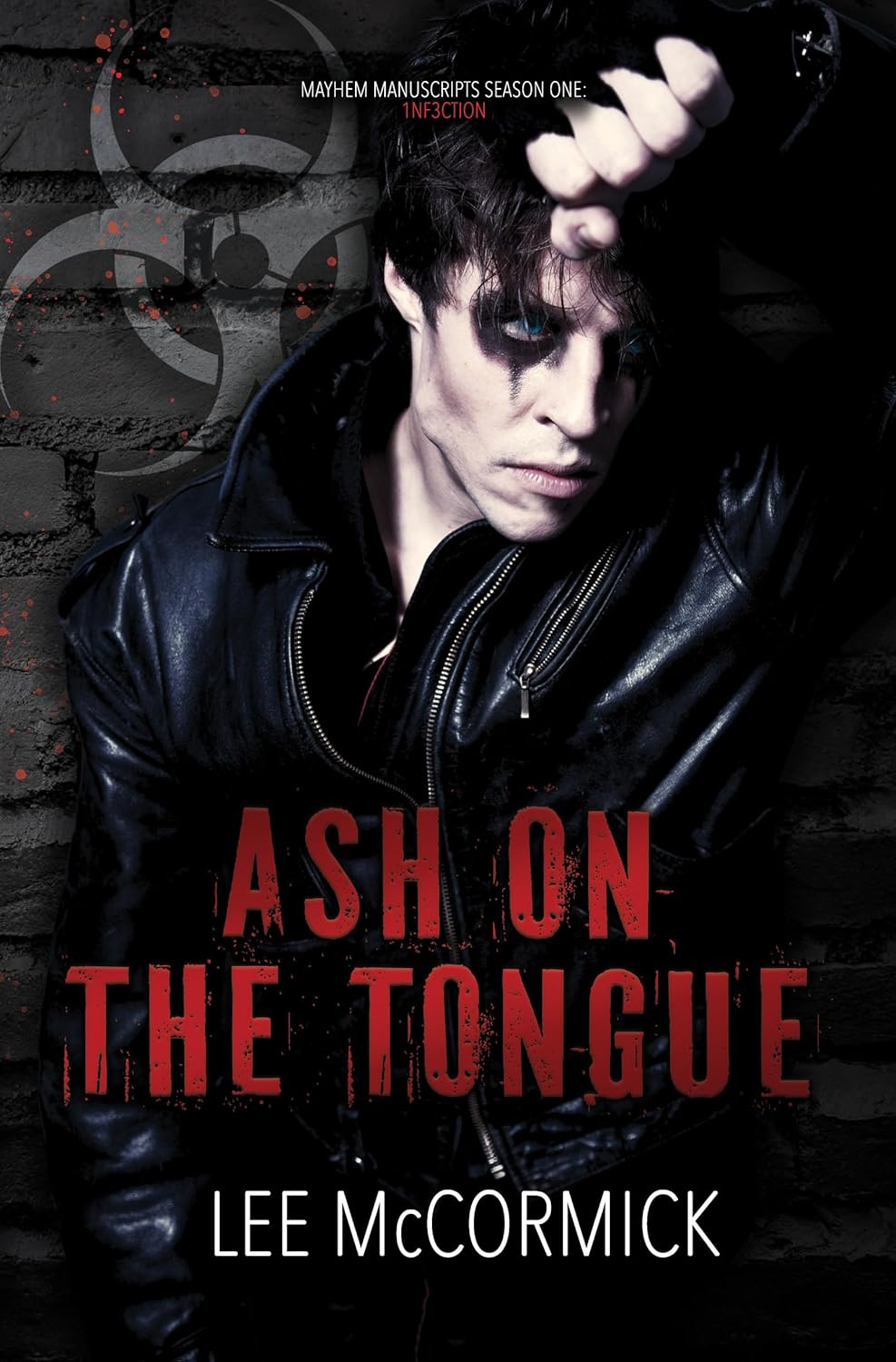 Mayhem Manuscripts Season One: 1nf3ction book cover 1