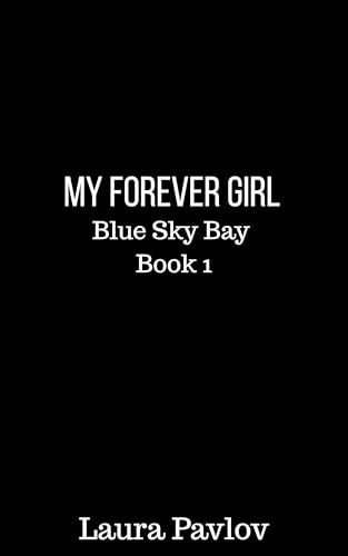 My Forever Girl (Blue Sky Bay #1)