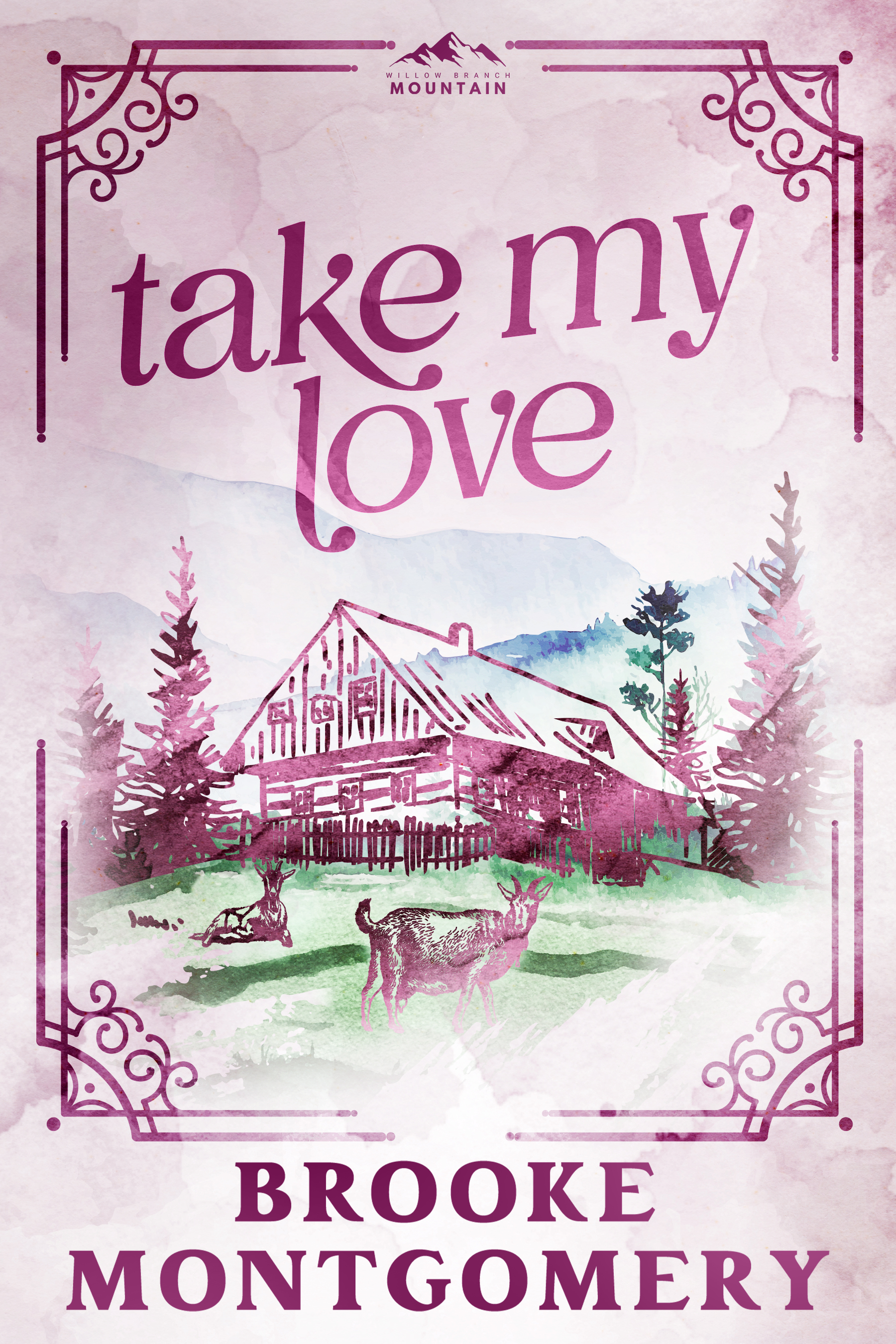 Take My Love (Willow Branch Mountain #2)