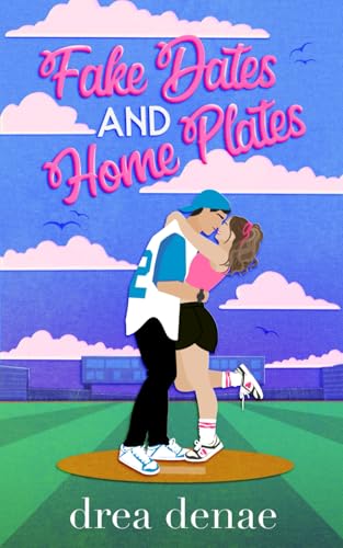 Fake Dates and Home Plates book cover