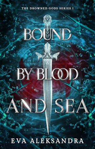 Bound by Blood and Sea