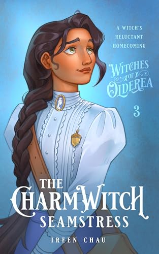The Charmwitch Seamstress (Witches of Olderea #3)
