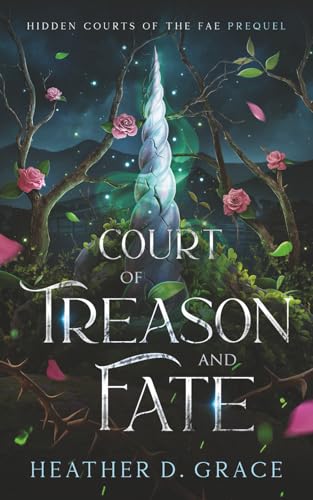 Court of Treason and Fate (Hidden Courts of the Fae)
